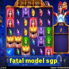 fatal model sgp